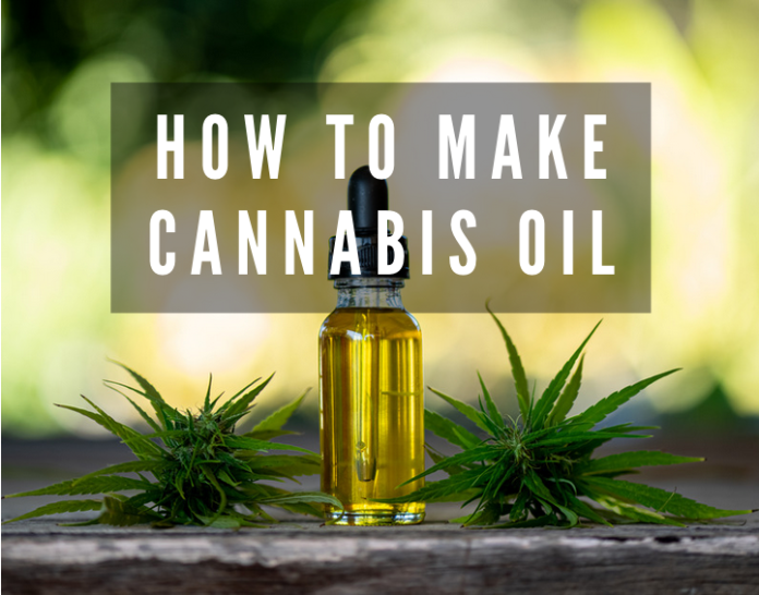 How to Make Cannabis Oil