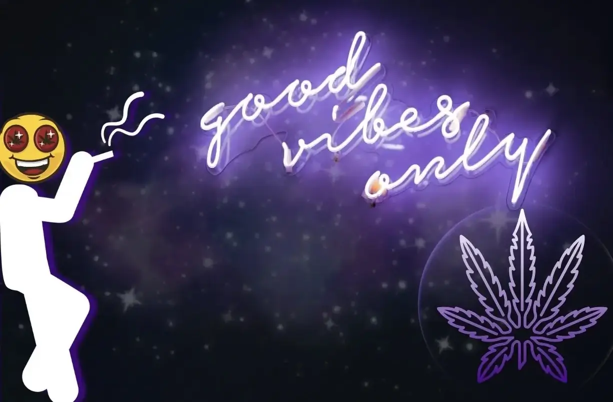 A neon sign reading "Good Vibes Only" with marijuana imagery around it, representing the most fundamental rule of proper weed etiquette.